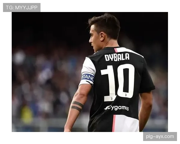 迪巴拉状态火热持续提升，强势扛起球队进攻核心重任