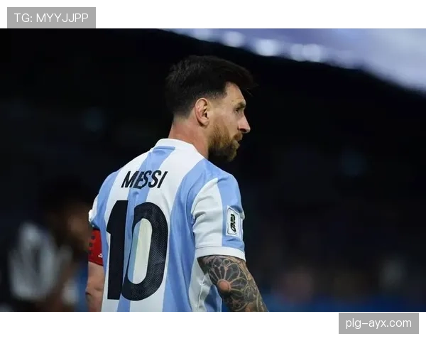 梅西国家队关键比赛表现稳定性与进球效率分析